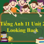 unit 2 lop 11 looking back